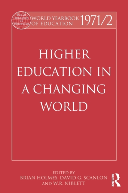 World Yearbook of Education 1971/2 : Higher Education in a Changing World, Paperback / softback Book