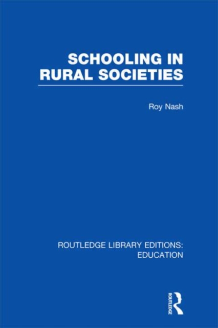 Schooling in Rural Societies (RLE Edu L), Hardback Book