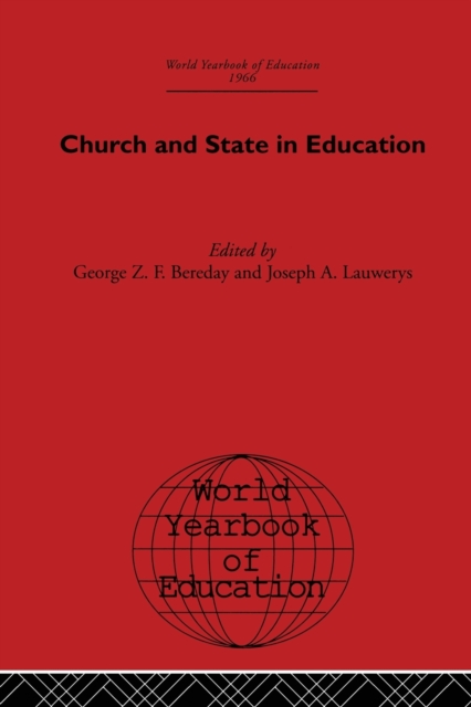 World Yearbook of Education 1966 : Church and State in Education, Paperback / softback Book