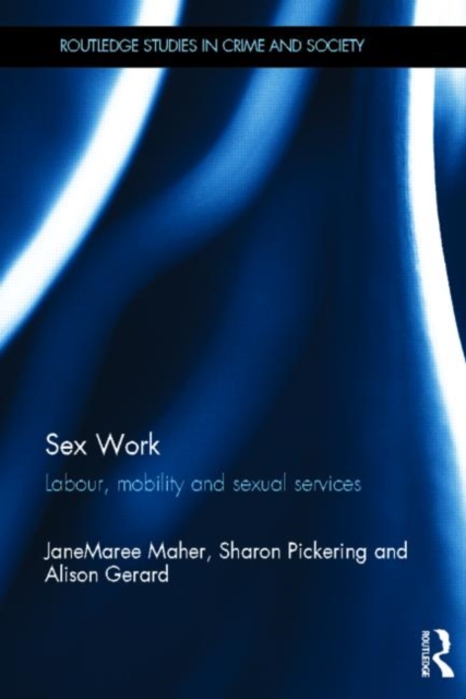 Sex Work : Labour, Mobility and Sexual Services, Hardback Book
