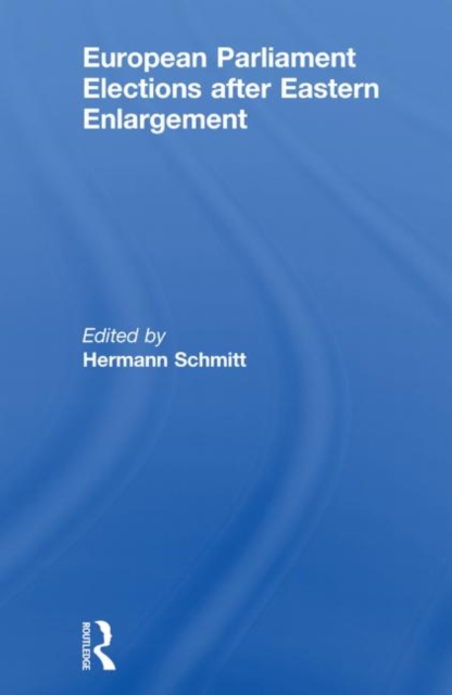 European Parliament Elections after Eastern Enlargement, Paperback / softback Book