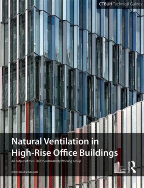 Guide To Natural Ventilation in High Rise Office Buildings, Paperback / softback Book