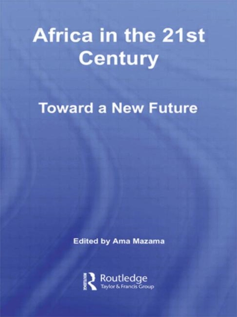 Africa in the 21st Century : Toward a New Future, Paperback / softback Book