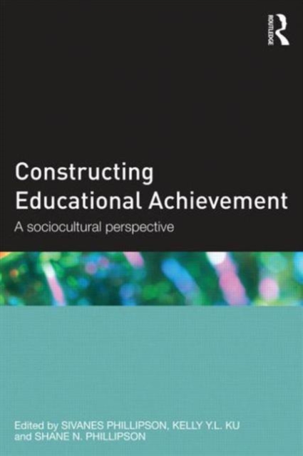 Constructing Educational Achievement : A sociocultural perspective, Paperback / softback Book