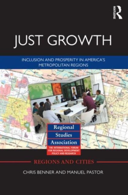 Just Growth : Inclusion and Prosperity in America's Metropolitan Regions, Paperback / softback Book