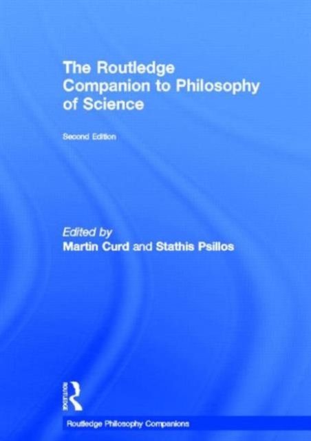The Routledge Companion to Philosophy of Science, Hardback Book