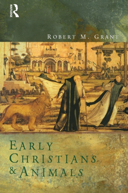 Early Christians and Animals, Paperback / softback Book