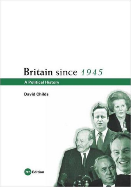 Britain since 1945 : A Political History, Paperback / softback Book
