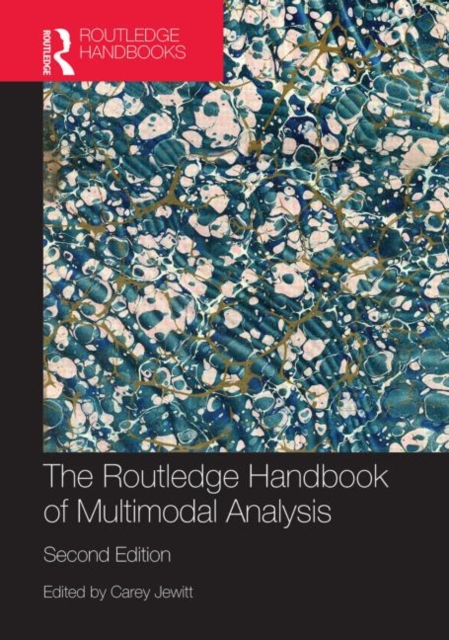 The Routledge Handbook of Multimodal Analysis, Hardback Book