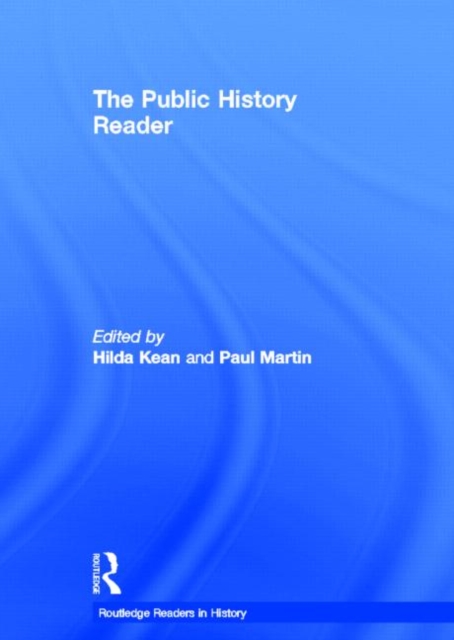 The Public History Reader, Hardback Book