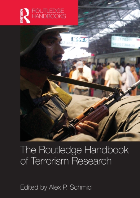 The Routledge Handbook of Terrorism Research, Paperback / softback Book