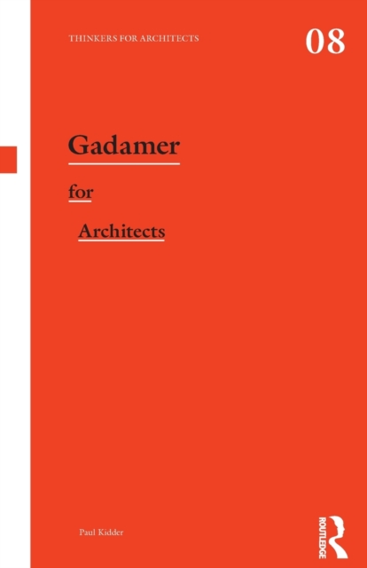 Gadamer for Architects, Paperback / softback Book