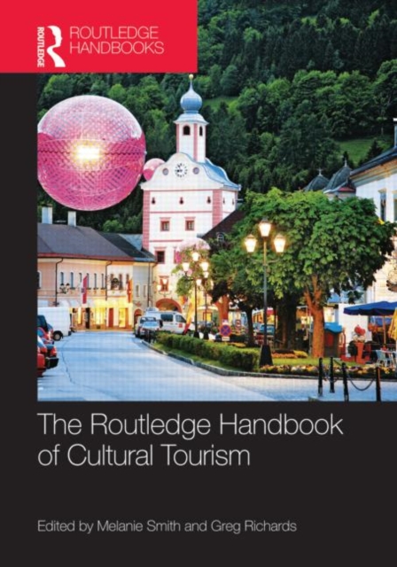The Routledge Handbook of Cultural Tourism, Hardback Book