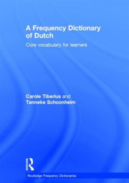 A Frequency Dictionary of Dutch : Core Vocabulary for Learners, Hardback Book