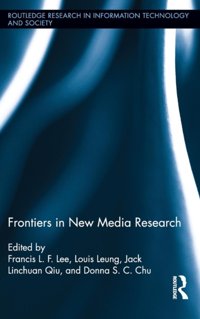 Frontiers in New Media Research, Hardback Book