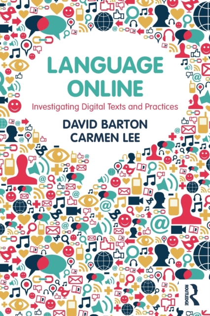 Language Online : Investigating Digital Texts and Practices, Paperback / softback Book
