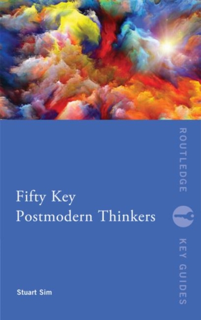 Fifty Key Postmodern Thinkers, Paperback / softback Book