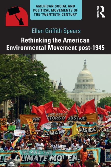 Rethinking the American Environmental Movement post-1945, Paperback / softback Book