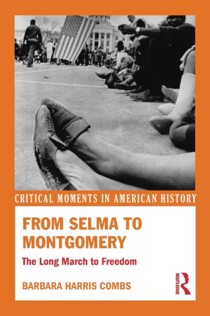 From Selma to Montgomery : The Long March to Freedom, Paperback / softback Book