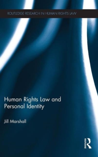 Human Rights Law and Personal Identity, Hardback Book