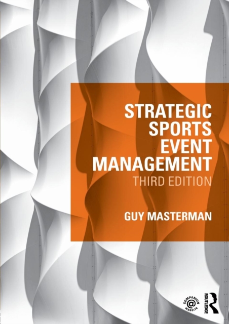 Strategic Sports Event Management : Third edition, Paperback / softback Book