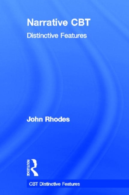 Narrative CBT : Distinctive Features, Hardback Book