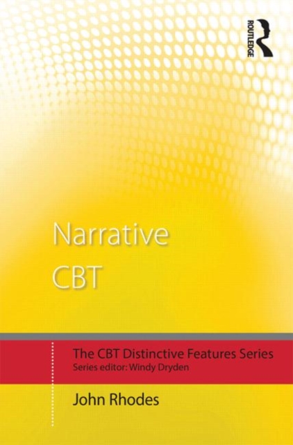 Narrative CBT : Distinctive Features, Paperback / softback Book
