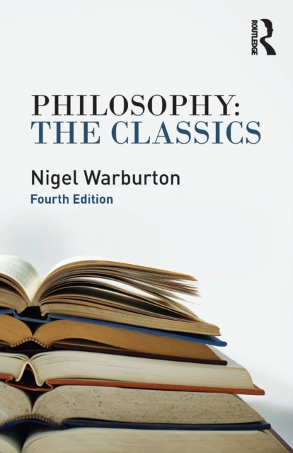 Philosophy: The Classics, Paperback / softback Book
