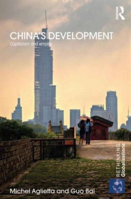 China's Development : Capitalism and Empire, Hardback Book