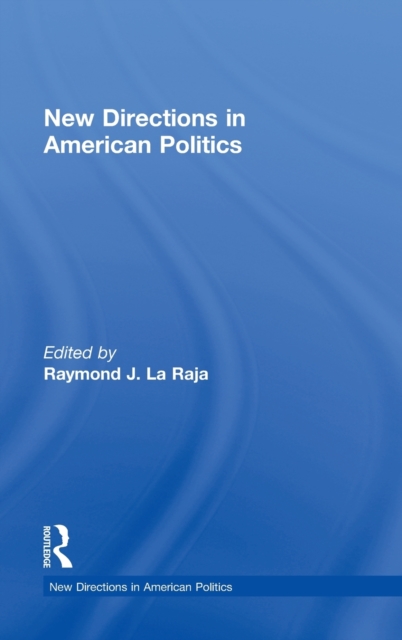 New Directions in American Politics, Hardback Book