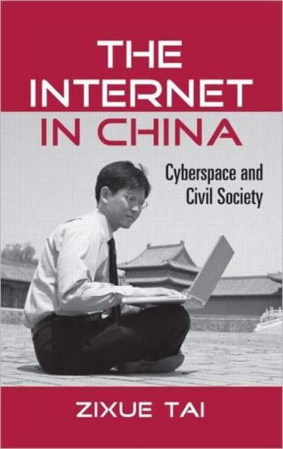 The Internet in China : Cyberspace and Civil Society, Paperback / softback Book