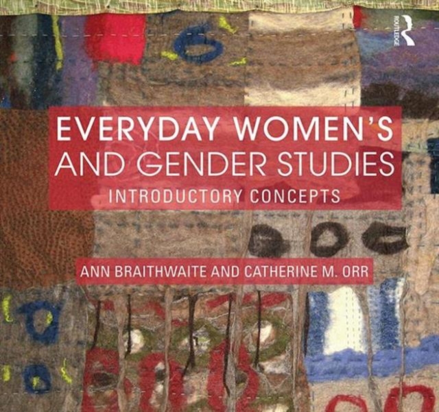 Everyday Women's and Gender Studies : Introductory Concepts, Paperback / softback Book