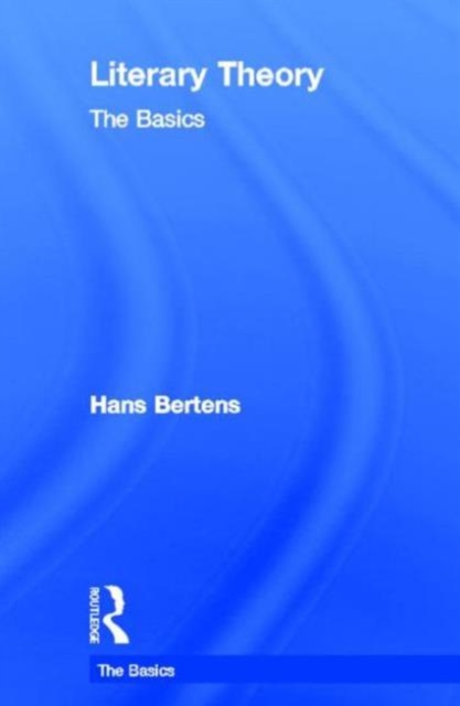 Literary Theory: The Basics, Hardback Book