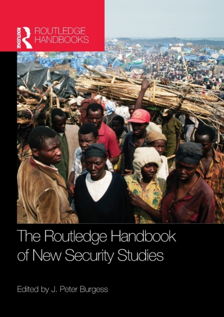 The Routledge Handbook of New Security Studies, Paperback / softback Book