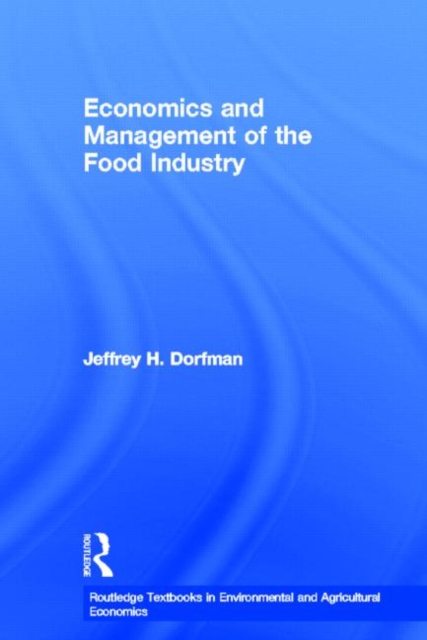 Economics and Management of the Food Industry, Hardback Book