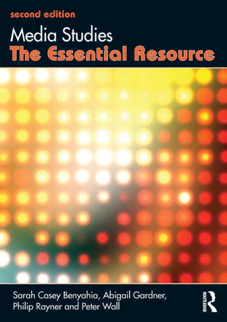Media Studies : The Essential Resource, Paperback / softback Book