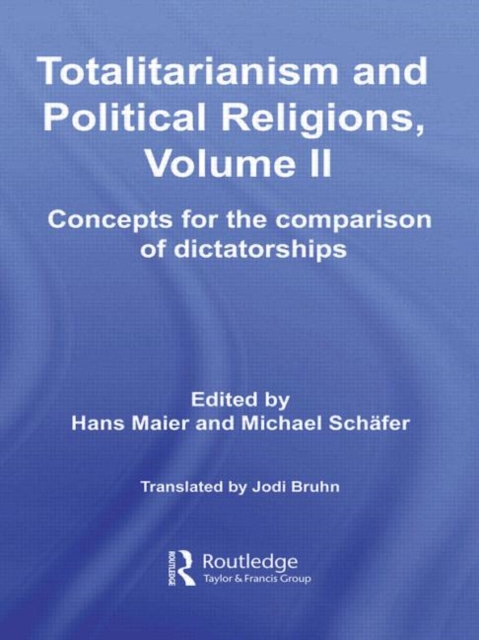 Totalitarianism and Political Religions, Volume II : Concepts for the Comparison Of Dictatorships, Paperback / softback Book