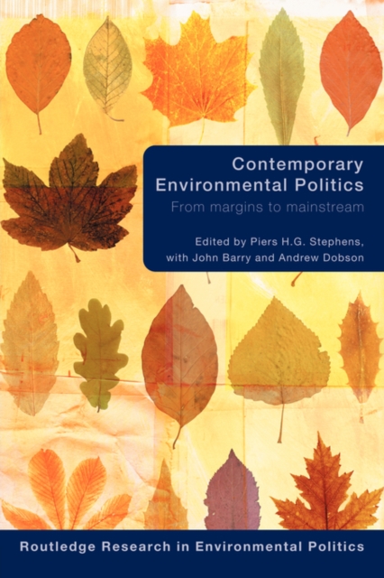 Contemporary Environmental Politics : From Margins to Mainstream, Paperback / softback Book