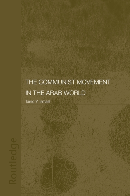 The Communist Movement in the Arab World, Paperback / softback Book