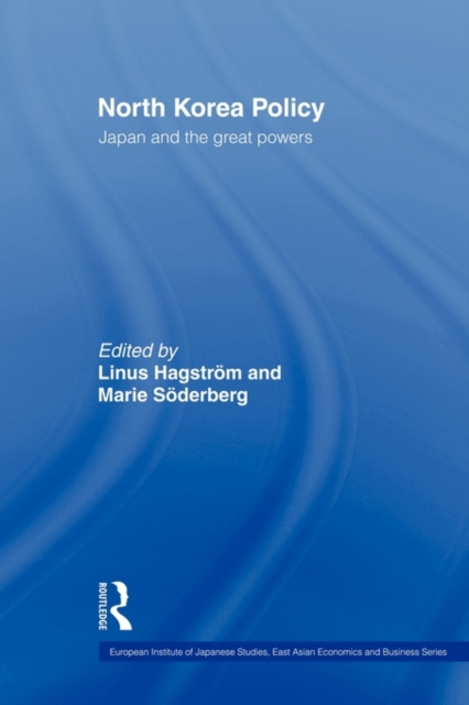 North Korea Policy : Japan and the Great Powers, Paperback / softback Book