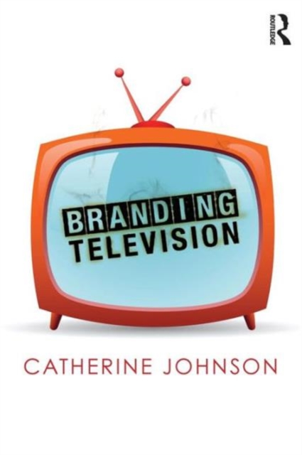 Branding Television, Paperback / softback Book