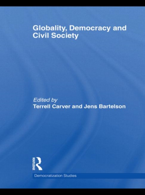Globality, Democracy and Civil Society, Hardback Book