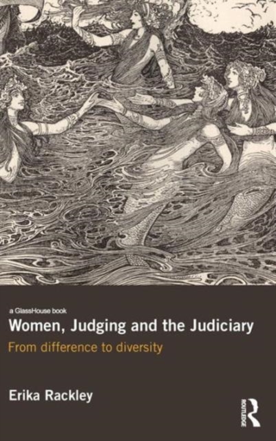 Women, Judging and the Judiciary : From Difference to Diversity, Hardback Book