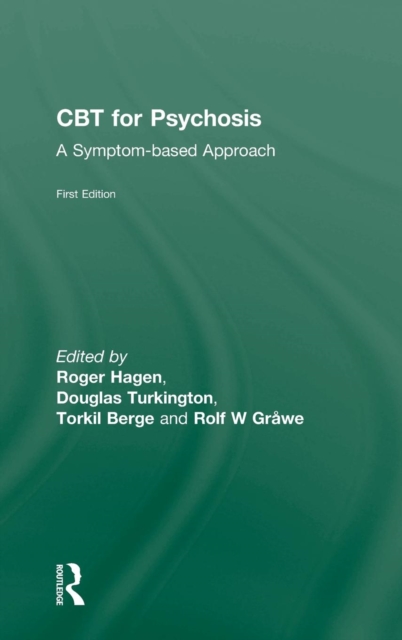 CBT for Psychosis : A Symptom-based Approach, Hardback Book