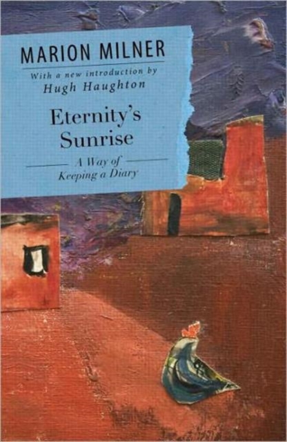 Eternity's Sunrise : A Way of Keeping a Diary, Paperback / softback Book