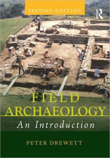 Field Archaeology : An Introduction, Paperback / softback Book
