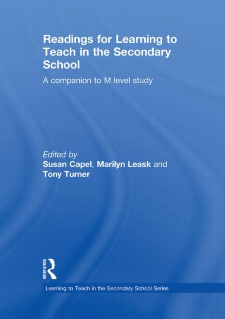 Readings for Learning to Teach in the Secondary School : A Companion to M Level Study, Hardback Book
