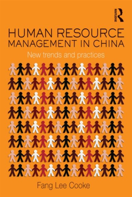 Human Resource Management in China : New Trends and Practices, Paperback / softback Book