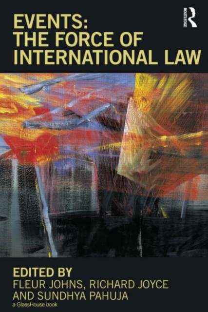 Events: The Force of International Law, Hardback Book