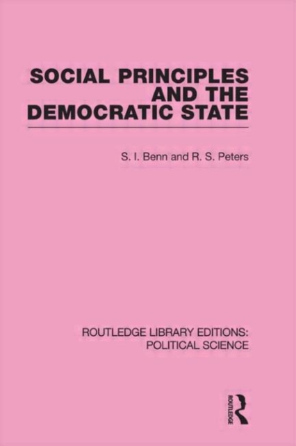 Social Principles and the Democratic State, Hardback Book